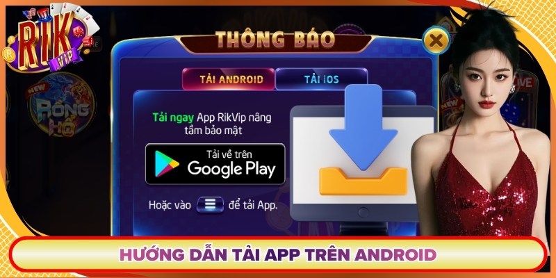 Hướng dẫn tải app trên Android