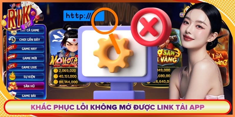 Khắc phục lỗi không mở được link tải app
